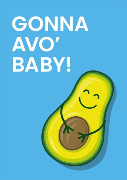 Gonna Avo Baby - Blue created by Been Creating