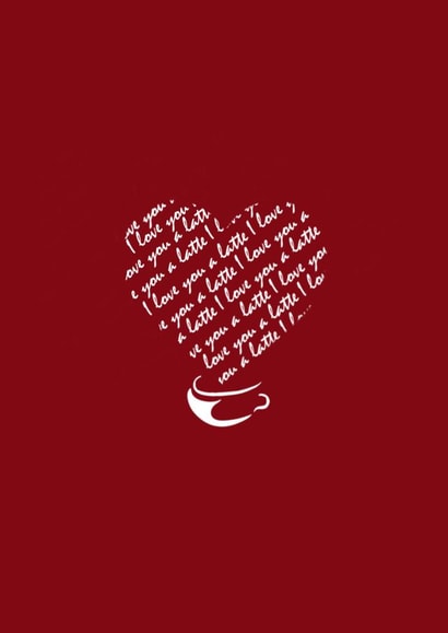 I love you a latte card created by The Mystery Scribe