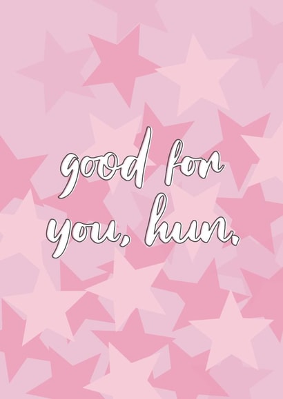 Good for you, hun. created by Peri Simonsen