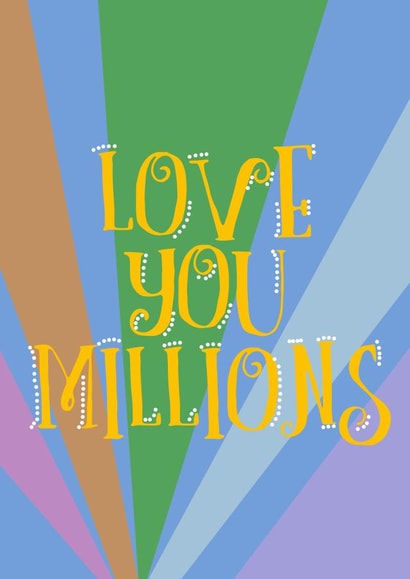 Love you millions created by Peri Simonsen