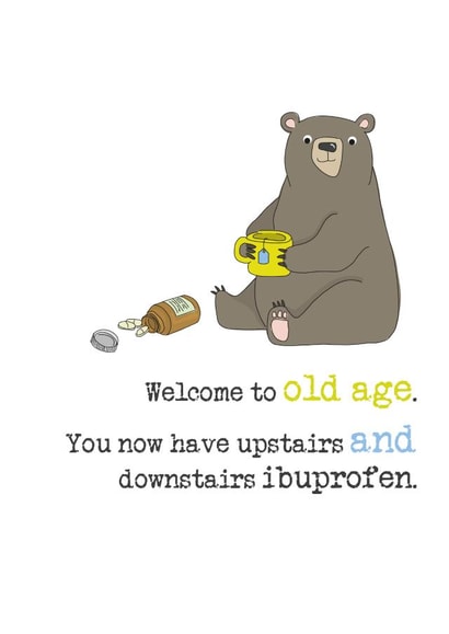 Welcome to old age, Upstairs and Downstairs Ibuprofen created by Dandelion Stationery
