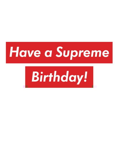 Supreme Birthday Card 1001 created by The Something Studio