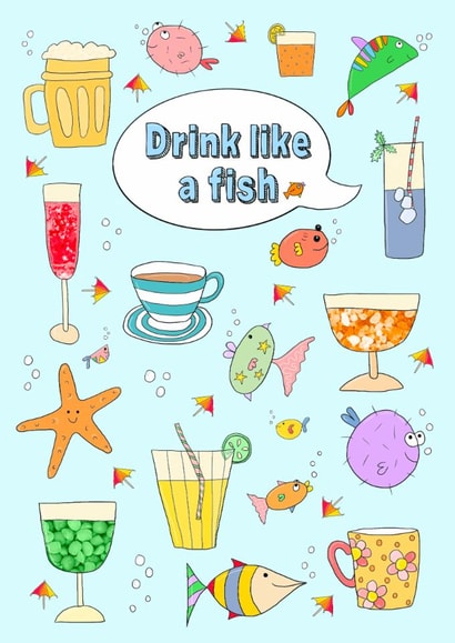 Drink like a fish celebration card. created by The Illustrated Saying