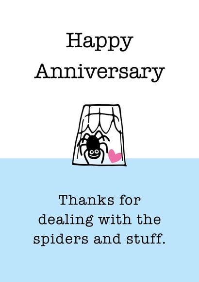 Funny Spider Catcher Anniversary Card - Thanks For Dealing With The Spiders And Stuff created by Superlush Cards