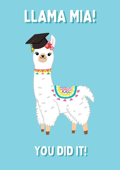 Llama Mia You Did It - Graduation /congratulations Card created by @Laura Lonsdale Designs