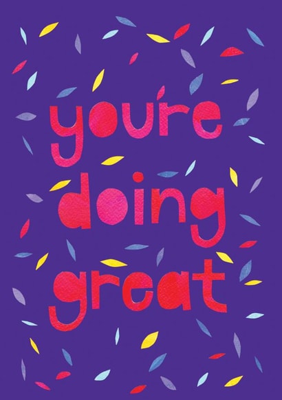 You're doing great card created by Eden Fay