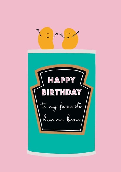 Happy Birthday Favourite Bean created by Nicola Jo