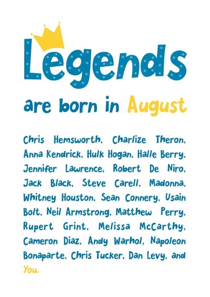 Legends are born in August created by Katherine Lynas