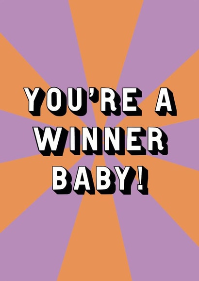 You're a winner baby! created by EJF Illustration