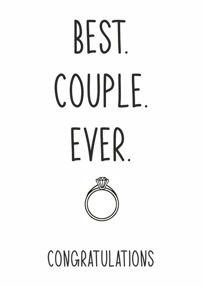 Best couple ever, congratulations engagement ring created by Totally Mailed It