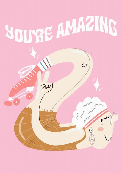Youre amazing Roller Skating Grandma created by Alicia Ard