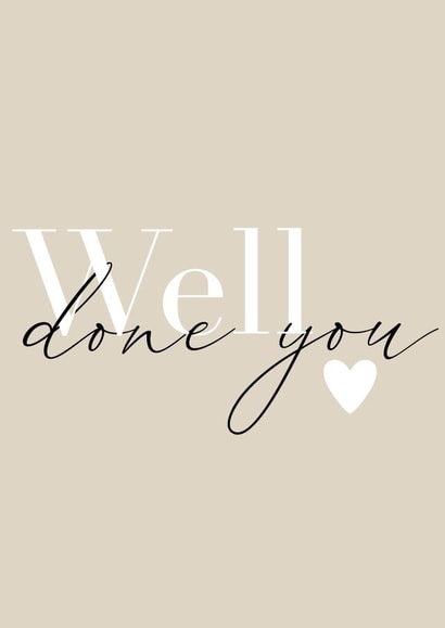 Well done you, minimal design created by The Creative Lock