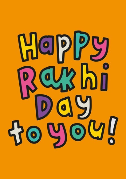 Happy Rakhi Day To You Raksha Bandhan Card created by The Playful Indian