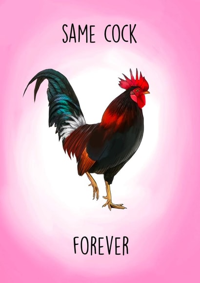Same cock forever  - Funny wedding or engagement card created by Poppy & Mabel 