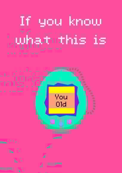 90s baby Tamagotchi old birthday card created by The Girl Next Draw Cards