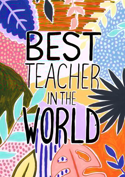 Best Teacher In The World, Thank You Card created by R Locke Design
