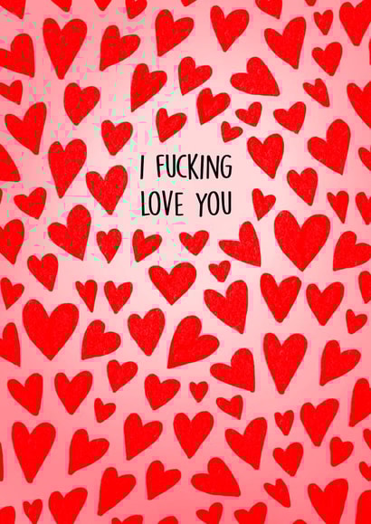 I fucking love you  created by Poppy & Mabel 