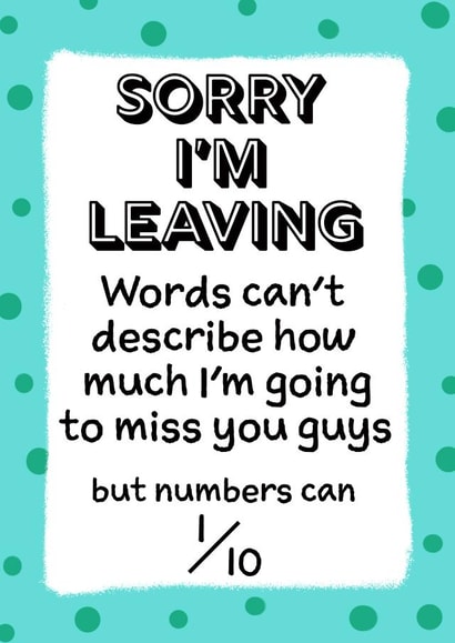 Sorry I'm leaving my job card. created by Jolly Ginger Cards