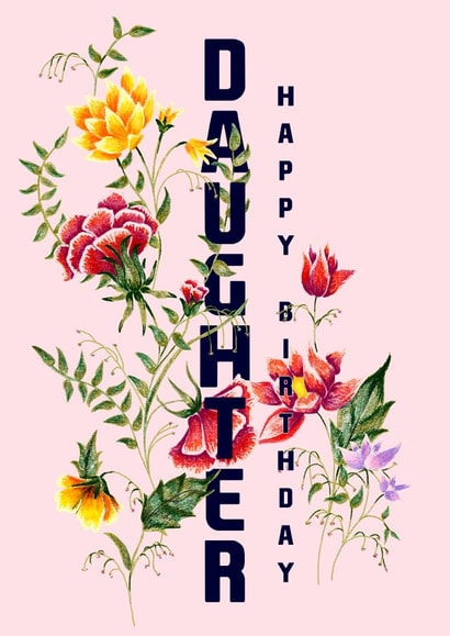 Floral Daughter birthday card 1001 created by Jasmine Violet