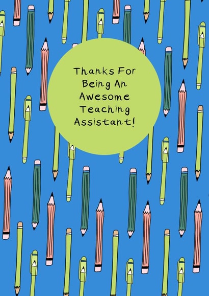 Thanks For Being An Awesome Teaching Assistant! created by Helen Ridley Illustration