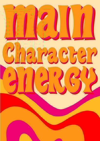 Main character energy created by All the feels