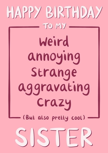 Funny Sister Birthday Card created by Jess Quinn