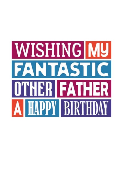 Birthday Card For Stepdad - My Other Father - Second Dad - Father In Law created by SixElevenCreations