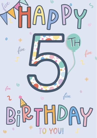 Happy 5th Birthday - Five Today - Fifth Birthday Card! created by Scribble + Print Co