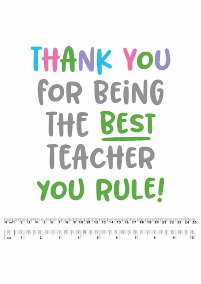 Card to thank the best teacher, you rule Miss, Mr, Mrs. created by Superlush Cards