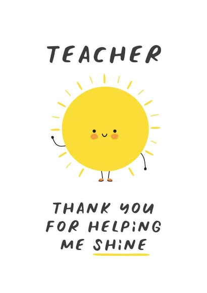 Helping me shine, thank you teacher card created by Superlush Cards