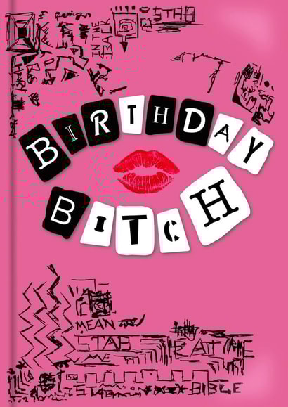 Birthday bitch burn book mean girls card created by The Girl Next Draw Cards