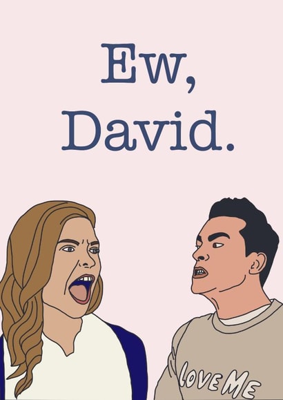 Schitt's Creek Card created by DawnOfTheDom