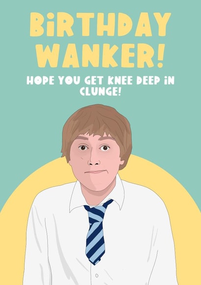 Inbetweeners Birthday Wanker Card created by The Foxy Lemon Co.