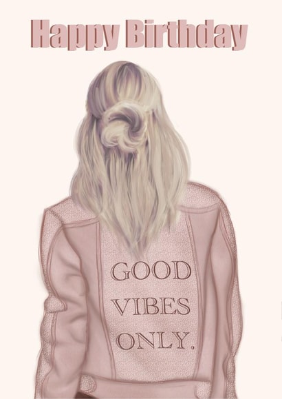 Good Vibes Only, Trendy Birthday Girl Card created by EL ILLUSTRATES