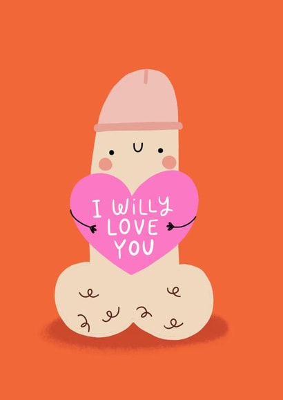 Rude Willy Pun Anniversary Card / Valentines Day Card - I Willy Love You created by Jess Moorhouse