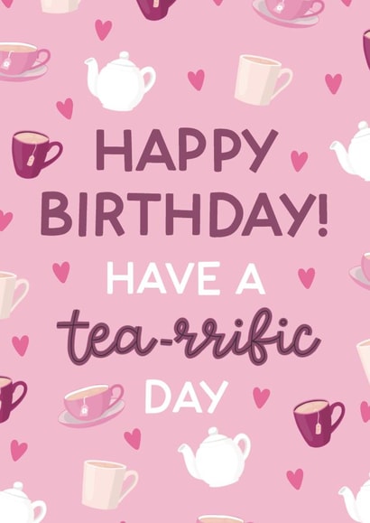 Have a Tea-rrific Birthday Card created by StudioLazy