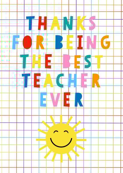 Best teacher thank you grid and sunshine card created by Adam Regester