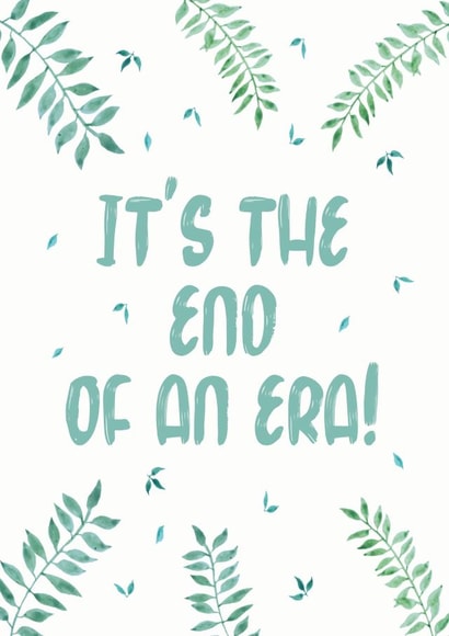 Pretty End Of An Era New Home Card / Moving Card / Congratulations Card - Plants - It's The End Of An Era created by Annie Moon 