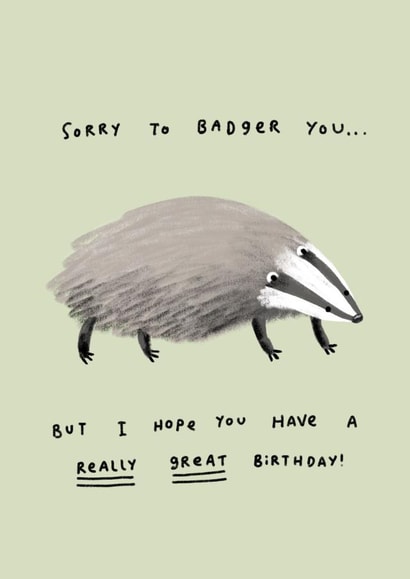 Badger Birthday Wishes created by Sophie Corrigan