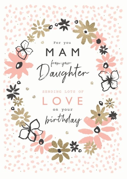Classic Birthday Card - For Mum - From Your Daughter created by Rebecca Prinn