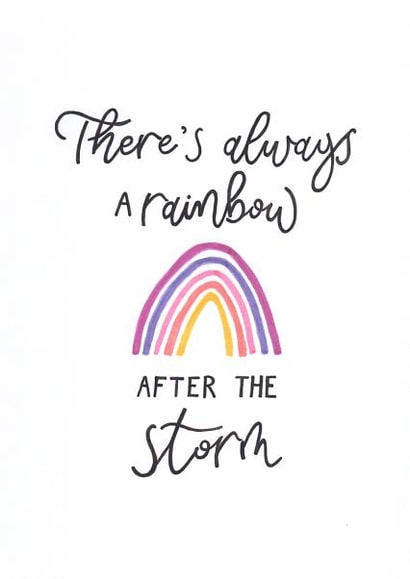 There S Always A Rainbow After The Storm There's Always A Rainbow After The Storm Card, Hopeful Card | Thortful