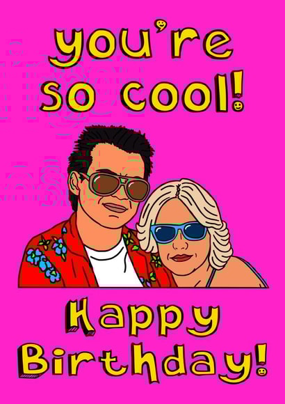 Fun Birthday Card - You’re So Cool - True Romance created by The Kitschen Disco