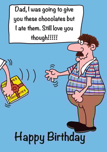 Greedy Chocolate Box, Birthday card for Dad created by Gary Jones