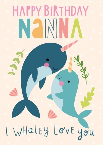 Cute Narwhal Happy Birthday Nanna Card created by Fox and Bird Studio