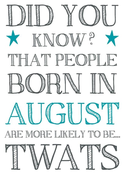 Funny, cheeky August Birthday Twat Card created by Hello Fridays Studio
