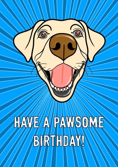 Pawsome Labrador Birthday Card created by Adam Regester