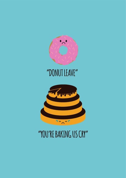 Donut Leave Food Pun Goodbye Card created by Dave Mohammed