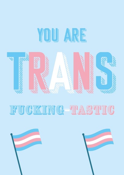Transtastic Trans Pride Card created by Kai Jed Creative