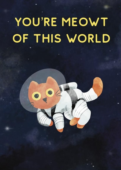 You’re Meowt of This World Congratulations Card created by Flockadoodle