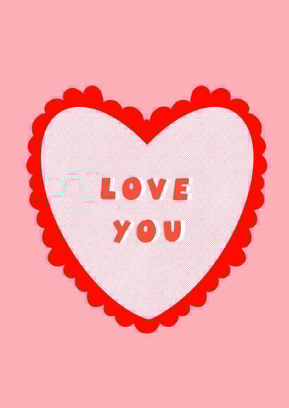 Sweet Love Heart Love You Card - Classic Love Card - Simple Anniversary Card created by Stilus